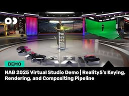 NAB 2025 Virtual Studio Demo | Reality5's Keying, Rendering and Compositing Pipeline #greenscreen