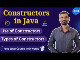 #24 Constructors in Java || Everything You Need to Know (With Examples)