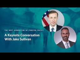 A Keynote Conversation With Jake Sullivan