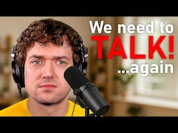 We NEED To TALK ...AGAIN