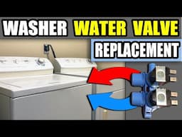 Washer Water Valve Replacement - Inlet Valve