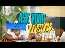 I've been talking about Homeschooling on YouTube for 18 years | Q&A