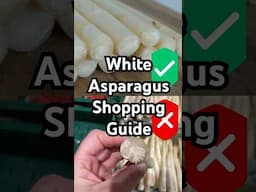 How to Buy White Asparagus? Learn How to Choose the Freshest Stems