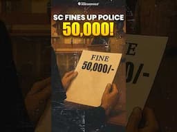 50000 Fine on UP Police by Supreme Court #supremecourt