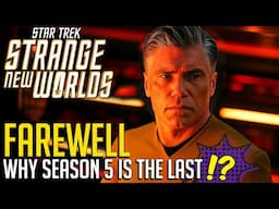 Strange New Worlds Final Mission: Why Season 5 Will Be Its Last
