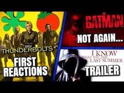 Thunderbolts First Reactions, Batman 2 Cancelled?, I Know What You Did Last Summer Trailer & MORE!!
