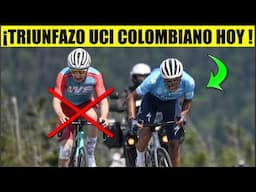 COLOMBIA ¡TRIUNFAZO UCI HOY ! DURO REMATE en BRUTAL SUBIDA