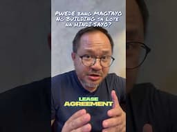 Pwede Ka Bang MAGTAYO ng BUILDING sa Lote na HINDI SAYO?