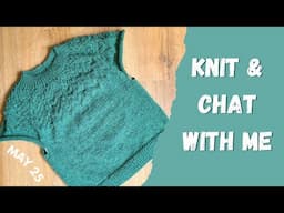 knitting vs home decor, thoughts on influencers, why I haven't been knitting / knit & chat