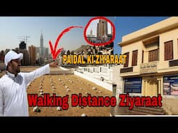 Ziyaraat Nearby Harram | Walking 🚶 Distance Ziyaraat In Makkah | Hajj 2025 News Update Today #hajj