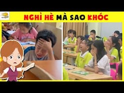 101 Tình Huống Hài Hước Hậu Bế Giảng Và Những Lưu Ý Khi Nghỉ Hè| Nhanh Trí