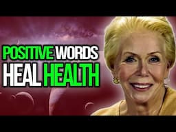Louise Hay – Overcoming Health Fears With Loving Affirmations