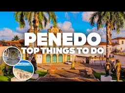 BEST THINGS TO DO IN PENEDO! Must-See Attractions!