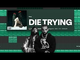 lets make "DIE TRYING" by PARTYNEXTDOOR, Drake & Yebba