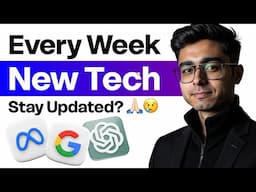 How I stay focused & updated with new Tech releases every week!