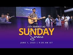 🔴LIVE Sunday First Service | Live Online Church Service | City Harvest | June 1, 2025