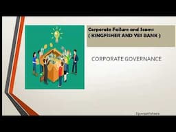 Kingfisher Scam | Yes Bank Scandal | Corporate Failure | Unit 5 Part 2 | Corporate Governance