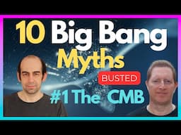 10 Big Bang Myths Debunked #1: Who Discovered the CMB?