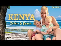 Our Final Days in Kenya - Paradise with a Purpose