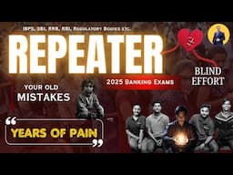 YEARS OF FAILURES - Mistakes of Banking Aspirants | IBPS | SBI | RRB | All Banking and Clerical Exam