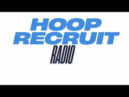HOOP RECRUIT RADIO - RANKINGS, COUNTY TOURNAMENTS, METRO CLASSIC, 5-STAR DISCUSSION # 17