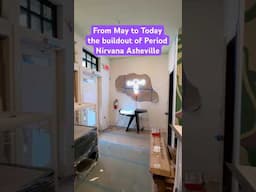 From May to Today / the buildout of Period Nirvana Asheville #shorts