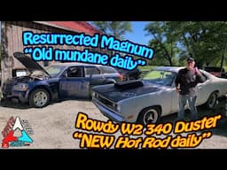 Resurrected Dodge Magnum compared to Rowdy Roller Duster W2 340 Daily