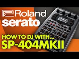 Serato DJ Pro x Roland SP-404MKII - But WHY?!