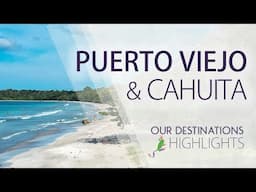 Puerto Viejo & Cahuita: Best Beaches, Wildlife, and Culture.