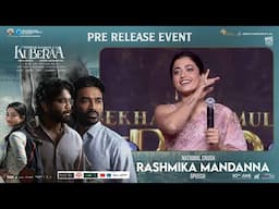 National Crush Rashmika Mandanna Speech @ KUBERAA Pre-Release Event | Dhanush, Nagarjuna, Rashmika