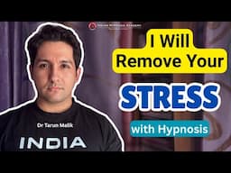 Unlock a Stress-Free Life with Dr Tarun Malik's Hypnosis Session