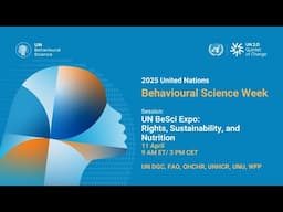 UN Behavioural Science Week Expo: Rights, Sustainability, and Nutrition