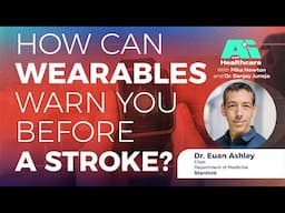How can wearables warn you before a stroke?—with Dr. Sanjay Juneja