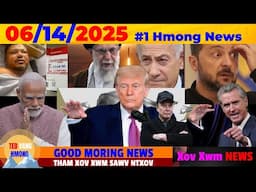 6/14/2025 MORNING NEWS💥TRUMP'S PARADE LOS NAG, ROG IRAN-ISRAEL, INDIA, UKRAINE, MEKAS TAWM TSAM LOJ
