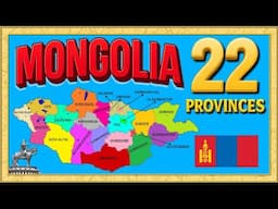 Mongolia Map Explained 🇲🇳 | 22 Provinces of Mongolia
