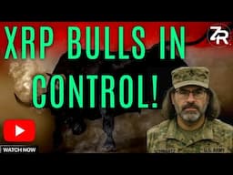 XRP Bulls In Control!