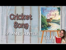 Cricket Song By Anne Hunter I A Read Aloud Storytime