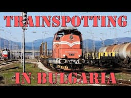 Trainspotting in Bulgaria: Passenger and Freight Trains (Part 45)