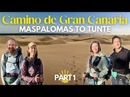 Camino de Gran Canaria: Maspalomas to Tunte (Camino de Santiago) Days 1-2