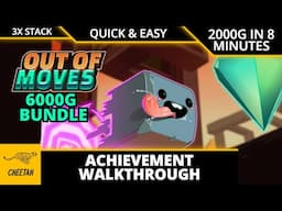Out of Moves - Achievement Walkthrough (2000G IN 8 MINUTES) QUICK & EASY 6000G TRIPLE STACK!