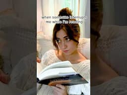when someone interrupts me while I’m reading