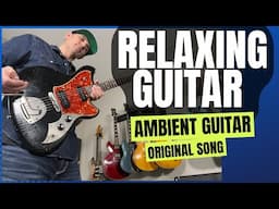 I WROTE THIS AMBIENT RELAXING GUITAR SONG ON A NOVO SERUS J GUITAR!