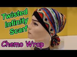 How to sew an infinity scarf with a twist. Chemo head wrap, chemo scarf