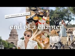 The Chapter Is Closing... Here's How I Spent My Final Weekend in Austin