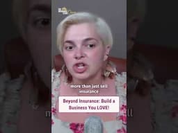 Beyond Insurance: How to Build a Business You LOVE | with David Denning
