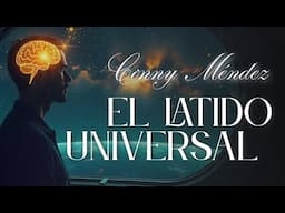 El Latido Universal – Oración Metafísica de Conny Méndez
