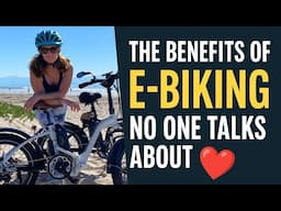The Benefits of E Biking No One Talks About