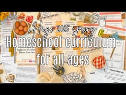 Spring 2025 HOMESCHOOL CURRICULUM  for all ages  | spring curriculum ￼￼