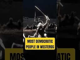 Most Democratic People in Westeros - Kingsmoot Explained