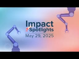 Impact Spotlights: Industrial Automation